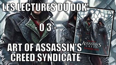 CRITIQUE ARTBOOK FR The Art Of Assassin S Creed Syndicate YouTube