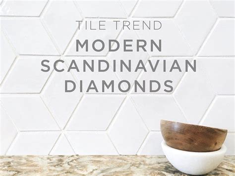 Tile Trend Modern Scandinavian Diamonds Tile Trends Artisan Tiles