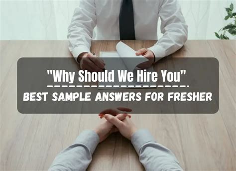 Why Should We Hire You Best Sample Answers For Fresher