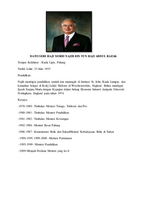 Najib bin tun haji abdul razak (born 23 july 1953) is the sixth and current prime minister of malaysia. Biodata perdana menteri hajar