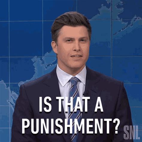 Is That A Punishment Weekend Update Gif Is That A Punishment Weekend Update Saturday Night