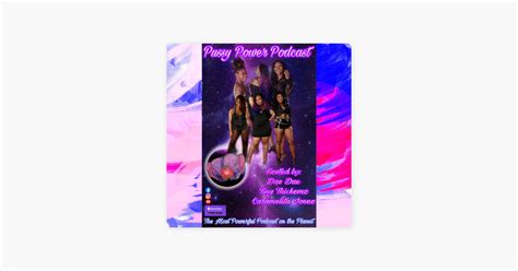 ‎pussy Power Podcast On Apple Podcasts
