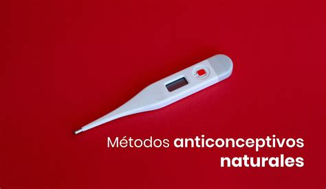 Métodos Anticonceptivos Naturales Marie Stopes México