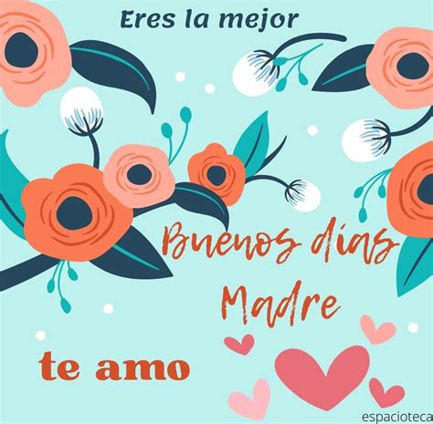 Tarjetas E Imágenes De Buenos Días Mamá Para Celebrar A Nuestra Madre