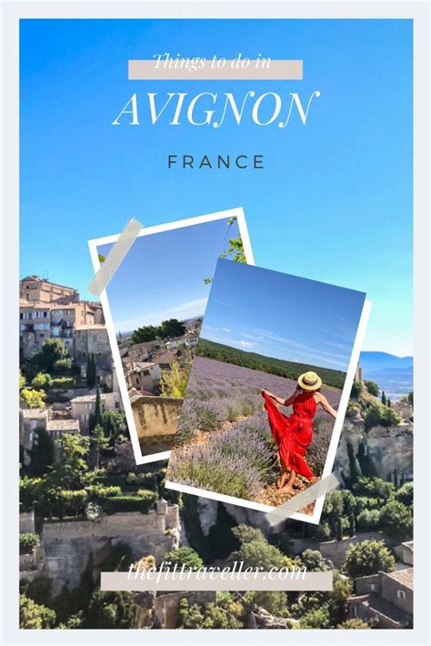 A Weekend In Avignon Must See Sights And Secret Lavender Fields