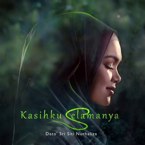 Kumpulan lagu lagu lawas terbaru download lagu mp3 geratis. Lirik Lagu : Kasihku Selamanya - Dato Sri Siti Nurhaliza ...