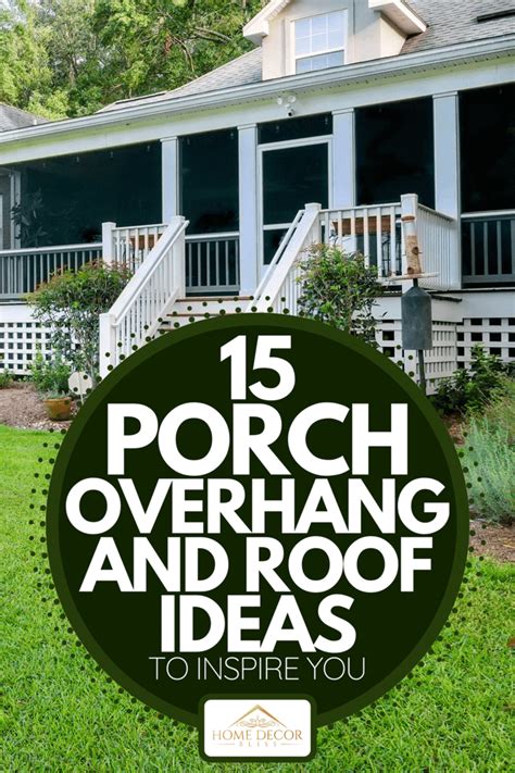 Porch Overhang Porch Awning Porch Windows Porch Doors Deck Overhang