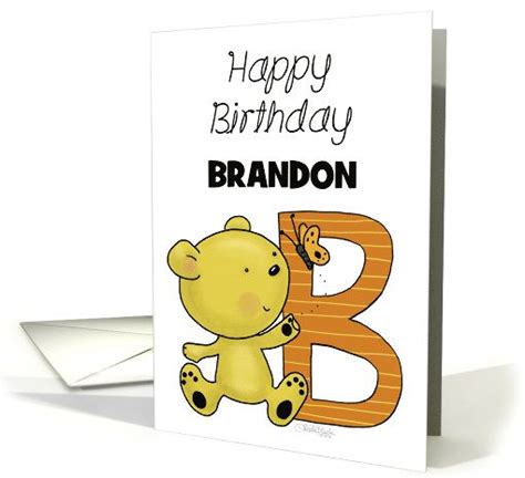 Send birthday ecards and online greeting cards to friends and family. Customized Name Happy Birthday for Brandon-Bear & Letter B ...