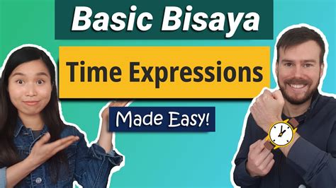 Filipino Bisaya Lessons 101 Time Expressions Today Tomorrow Early