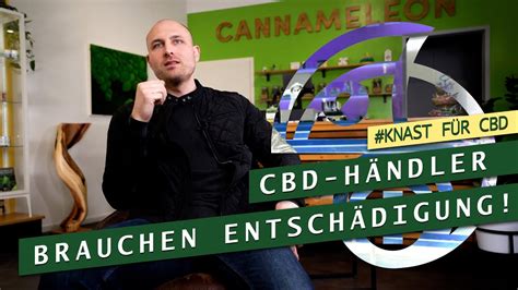 cbd händler verdienen eine entschÄdigung knastfürcbd youtube