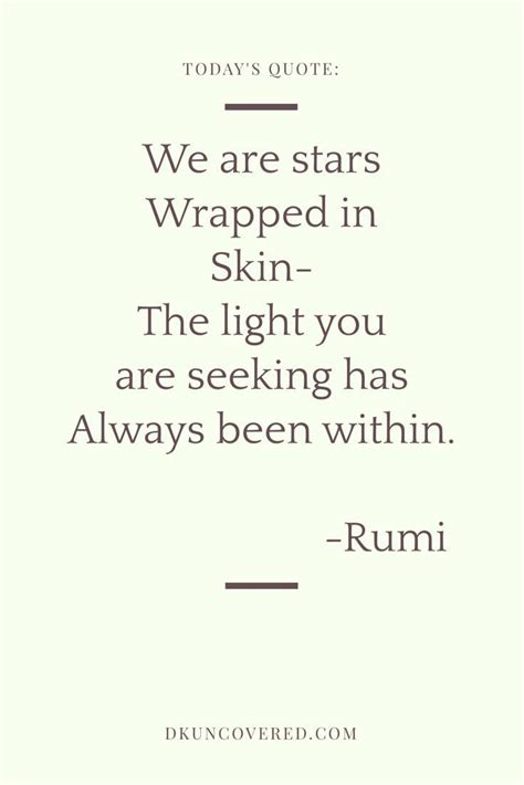 A Quote That Says We Are Stars Wrapped In Skin The Light You Are