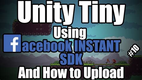 Using Facebook Instant Sdk With Unity Tiny Youtube