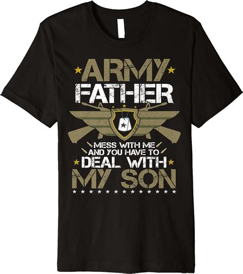 Mens Army Father Of A Proud Protective Son Military Father Pride Premium T Shirt