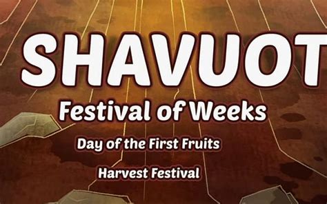 What Is Shavuot — Festival Of Weeks Jack Yaniv M The Blogs