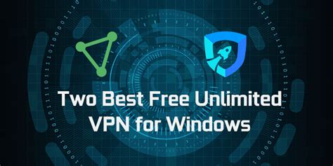 Best Free Unlimited Vpn For Windows 10 And 7 2022 Version 2022
