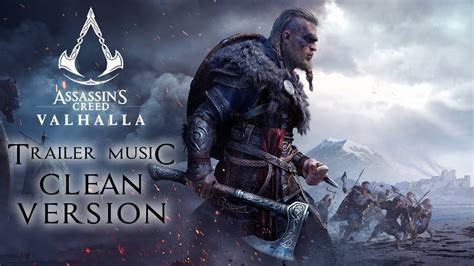 Assassin S Creed Valhalla Official Trailer Music Theme Clean Version