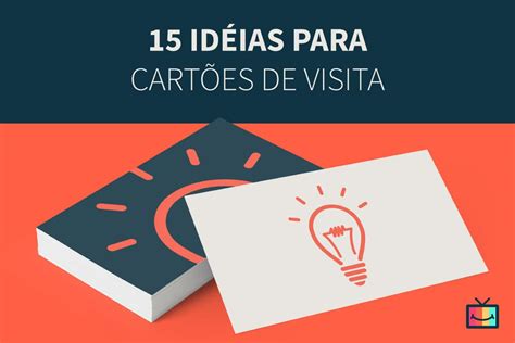 15 Modelos De Cartões De Visita Idéias Criativas E Diferentes