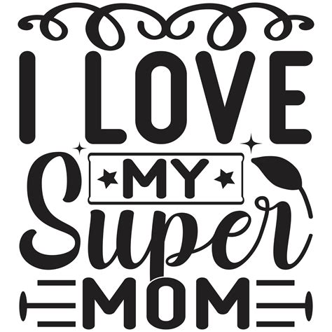 I Love My Super Mom 27517838 Vector Art At Vecteezy