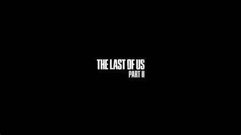 The Last Of Us Part 2 Theme Rnxthemes