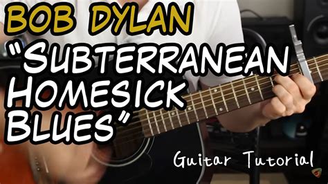 Bob Dylan Subterranean Homesick Blues Guitar Lesson A Blast To