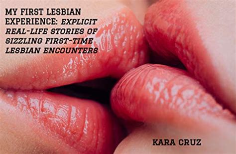 Amazon Co Jp My First Lesbian Experience Explicit Real Life Stories Of Sizzling First Time