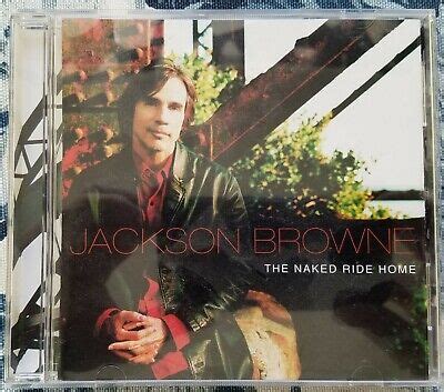 Jackson Browne The Naked Ride Home Ebay
