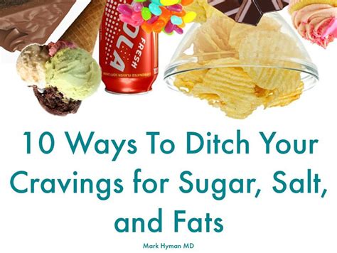 here are 10 tips to get you excited about ditching the sugar salt and fats salt detox diet