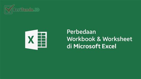 Perbedaan Workbook Dan Worksheet Di Microsoft Excel