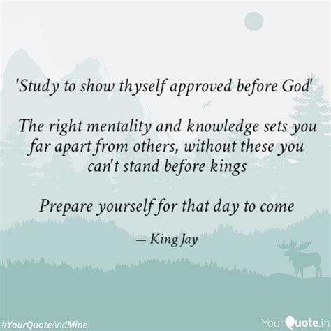 Study To Show Thyself Ap Quotes And Writings By King Jay Yourquote
