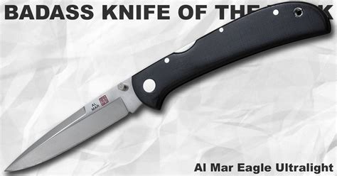 Al Mar Eagle Ultralight Badass Knife Of The Week Knife Depot