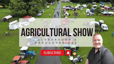 Aldborough And Boroughbridge Agricultural Show Event 4k Youtube