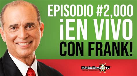 Episodio 2000 ¡en Vivo Con Frank Suárez Metabolismo Tv