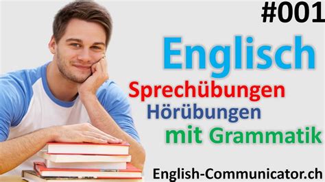 1 englisch grammatik für anfänger englisch lernen deutsch english sprachkurse a1 a2 a b c d e