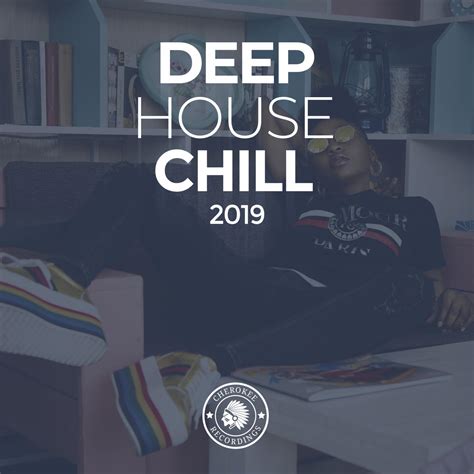 Various Artists Deep House Chill 2019 Iheart