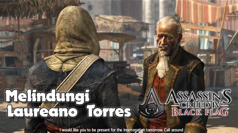 Melindungi Laureano Torres Dari Serangan Assasins Assasin S Creed IV