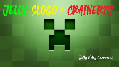 Minecraft Slogo Jelly Crainer Make An Appearance Youtube