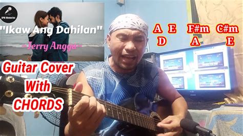 Ikaw Ang Dahilan By Jerry Angga Guitar Cover With Chords Youtube