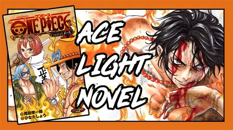 One of them, portgaz d. One Piece Ace Light Novel! (Review) - YouTube