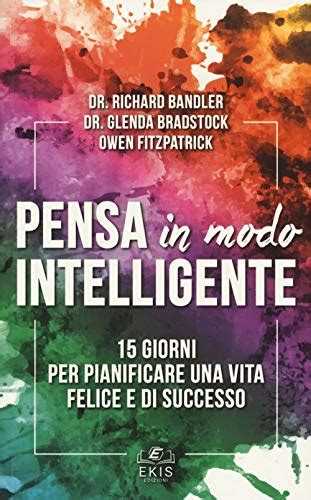 Pensa In Modo Intelligente Giorni Per Pianificare Una Vita Felice E Di Successo By Unknown