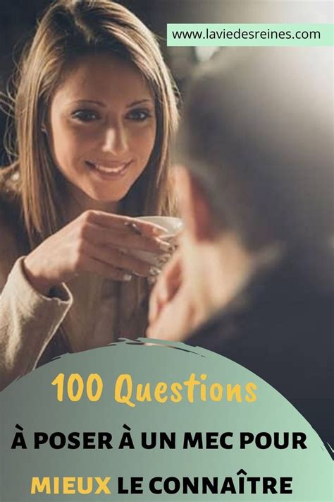 100 Questions à Poser à Un Mec Pour Mieux Le Connaître 100 Questions Poser Des Questions