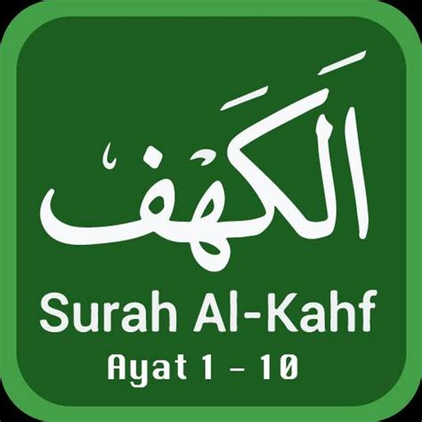 Semua konten dalam aplikasi ini. Al Kahfi Ayat 1-10 for Android - APK Download
