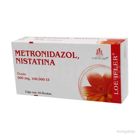 Metronidazol Nistatina óvulo 500 Mg 100000 Ui Amigdale