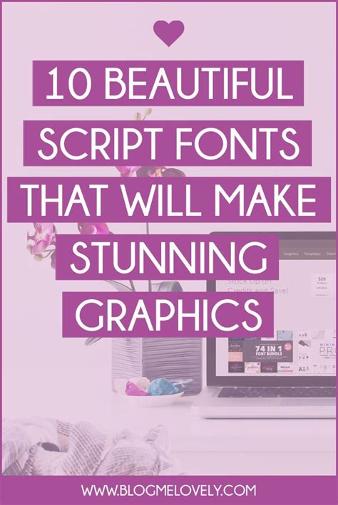 10 Beautiful Script Fonts That Will Make Stunning Graphics Beautiful