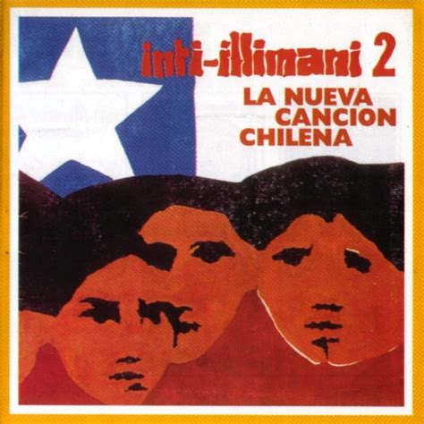 Inti Illimani La Nueva Cancion Chilena Inti Illimani 2 Reviews