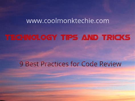Technology Tips And Tricks 9 Best Practices For Code Review