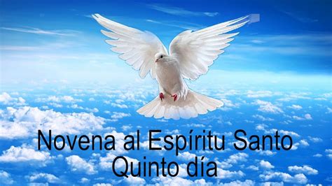 Novena Al Espíritu Santo Día Quinto Novena De Pentecostes Youtube