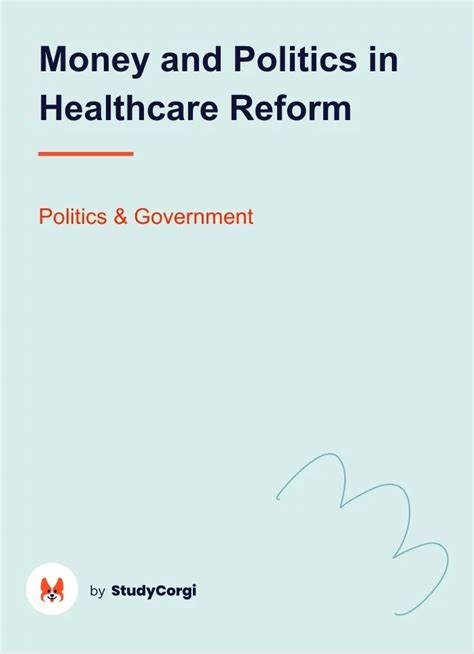 Money And Politics In Healthcare Reform Free Essay Example