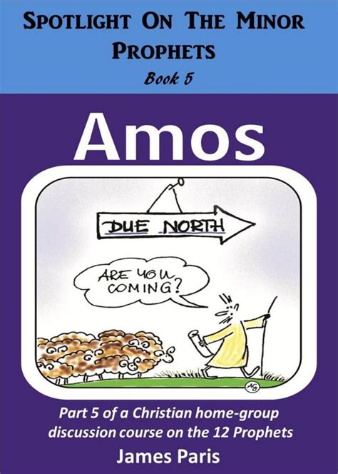 Prophet Amos Summary Bible Study Series Bible Based Books Bible