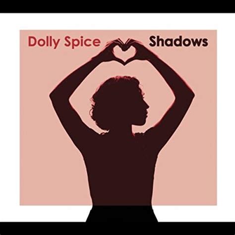 Shadows Dolly Spice Digital Music