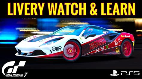 Gran Turismo 7 Livery Watch And Learn Youtube